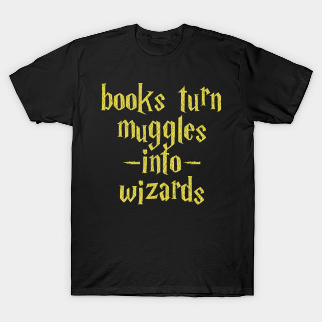 books turn muggles into wizards